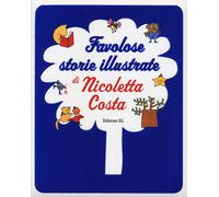 Libri Nicoletta Costa - Favolose storie illustrate - 2019