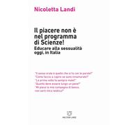 Il piacere non è nel programma di scienze! Educare alla sessualità oggi in Italia