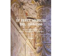 Libri Nicoletta Lepri - Le Feste Medicee Del 1565-1566. Riuso Dell'antico E Nuov