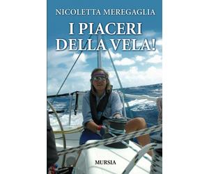 Libri Nicoletta Meregaglia - I piaceri della vela - 2021