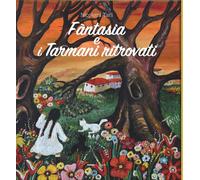 Libri Nicoletta Tarli - Fantasia E I Tarmani Ritrovati