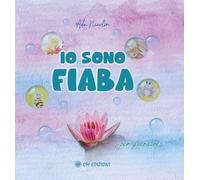 Libri Nicolin Ada - Io Sono Fiaba... Per Guardare
