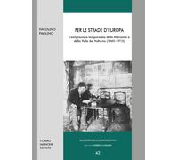 Libri Nicolino Paolino - Per Le Strade D'europa. L'emigrazione Temporanea Delle
