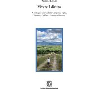Libri Nicolo Lipari - Vivere Il Diritto. A Colloquio Con Gabriele Carapezza Figl