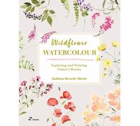 Libri Nicoulin-BÃ©chir GaÃ«tane - Wildflower Watercolour. Exploring And Painting
