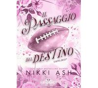 Libri Nikki Ash - Il Passaggio Del Destino
