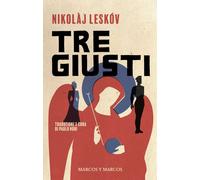 Libri Nikolaj Leskov - Tre Giusti