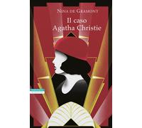 Il caso Agatha Christie - Gramont Nina