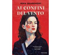 Libri Nina Quarenghi - Ai Confini Del Vento