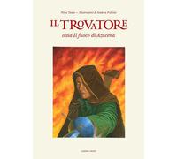 Libri Nina Tanzi - Il Trovatore Ossia Il Fuoco Di Azucena