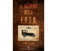 Libri Nino Balestra - Il ritorno della F.a.t.a. - 2019