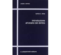 Libri Nino Carlos S. - Introduzione All'analisi Del Diritto