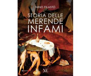 Libri Nino FilastÃ² - Storia Delle Merende Infami. Ediz. Ampliata