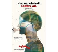 Libri Nino Haratischwili - L' Ottava Vita (Per Brilka)