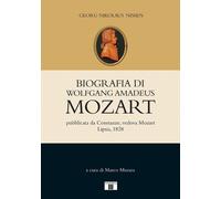 Biografia di Wolfgang Amadeus Mozart - [Zecchini Editore]
