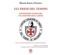 Libri Njadyr Angela Ugliola - Gli Eredi Del Tempio. Esoterismo Templare E Il Mis