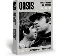 Libri Noel Gallagher / Furmanovsky Jill - Oasis. Trying To Find A Way Out Of Now