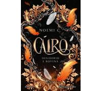 Libri Noemi C. - Desiderio E Rovina. Cairo