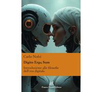 Libri Nofri Carlo - Digito Ergo Sum. Introduzione Alle Filosofie Dell'era Digita
