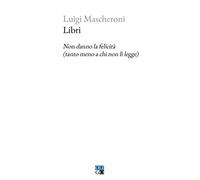Libri. Non danno la felicità (tanto meno a chi non li legge)