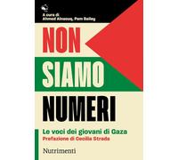 Libri Non Siamo Numeri. Le Voci Dei Giovani Di Gaza