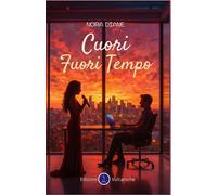Libri Nora Diane - Cuori Fuori Tempo