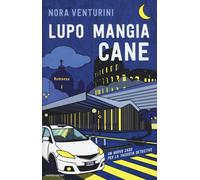 Lupo mangia cane [Hardcover] Venturini, Nora
