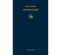 Libri Norberto Bobbio - Per Belfagor - 2026 (Biblioteca Aragno)