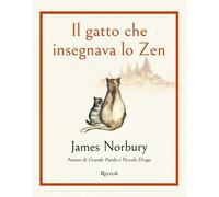 IL GATTO CHE INSEGNAVA LO ZEN - NORBURY JAMES - Rizzoli