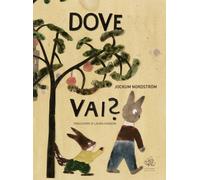 Libri NordstrÃ¶m Jockum - Dove Vai? Ediz. A Colori