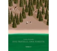 Libri Noritake Yukiko - Due fratelli, una foresta - 2022