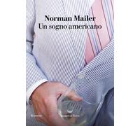 Libri Norman Mailer - Un sogno americano - 2023