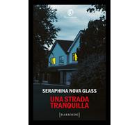 Libri Nova Glass Seraphina - Una Strada Tranquilla