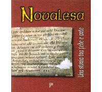 Libri Novalesa. Una Storia Tra Fede E Arte