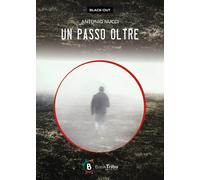 Libri Nucci Antonio - Un Passo Oltre