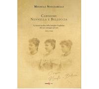 Carissime Nennella e Belluccia. La storia della famiglia Guglielmi dal suo carte