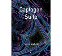 Libri Nuccio Viglietti - Captagon Suite - 2022 (Mondo di sopra)