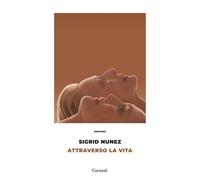 Libri Nunez Sigrid - Attraverso La Vita