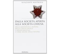 Libri Nunziante Mastrolia - Dalla Societa Aperta Alla Societa Chiusa