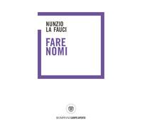 Libri Nunzio La Fauci - Fare nomi - 2023 (Campo aperto)
