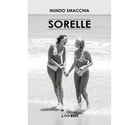 Libri Nunzio Smacchia - Sorelle