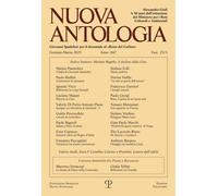Nuova antologia (2025) (Vol. 160): Rivista Di Lettere, Scienze Ed Arti. Serie Trimestrale Fondata Da Giovanni Spadolini