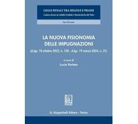 Libri Nuova Fisionomia Delle Impugnazioni (La)