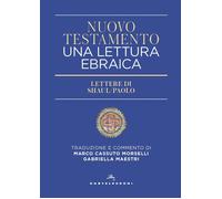 Libri Nuovo Testamento. Una Lettura Ebraica. Lettere Di Shaul/Paolo