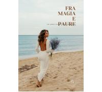 Libri O'Brien Susan - Fra Magia E Paure. Un Lungo Viaggio Per Conoscersi