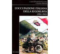 Libri Occupazione Italiana Della Iugoslavia (1941-1943) (L')
