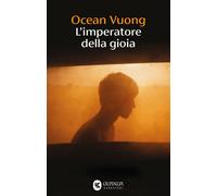 Libri Ocean Vuong - L' Imperatore Della Gioia