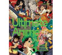Libri O'Connell Joe - Ultimate Anime. 100 Capolavori Dell'animazione Giapponese