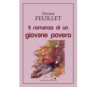 Libri Octave Feuillet - Romanzo Di Un Giovane Povero