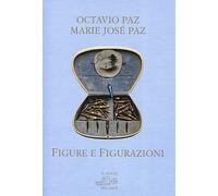 Libri Octavio Paz - Figure e figurazioni - 2018 (Orbis pictus)
